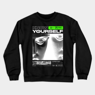 Know Yourself Streetwear Design Crewneck Sweatshirt